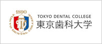 TOKYO DENTAL COLLEGE 東京歯科大学